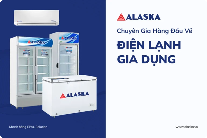 Công Ty Alaska – Chuyên Gia Hàng Đầu Về Điện Lạnh Gia Dụng